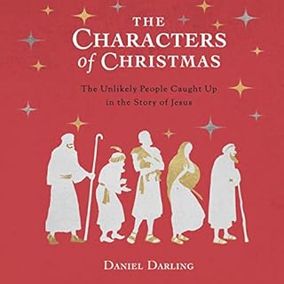 The Characters of Christmas Audiolibro Por Daniel Darling arte de portada