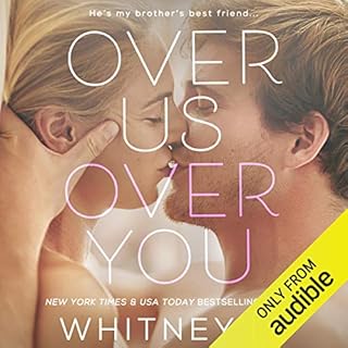 Over Us, Over You Audiobook By Whitney G. cover art