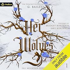 Her Wolves Audiobook By G. Bailey cover art