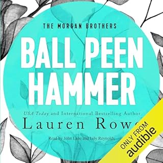 Ball Peen Hammer Audiolibro Por Lauren Rowe arte de portada