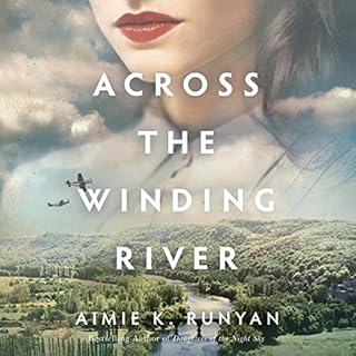 Across the Winding River Audiobook By Aimie K. Runyan cover art