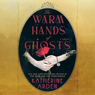 The Warm Hands of Ghosts Audiolibro Por Katherine Arden arte de portada