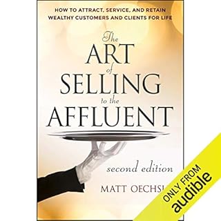 The Art of Selling to the Affluent Audiolibro Por Matt Oechsli arte de portada