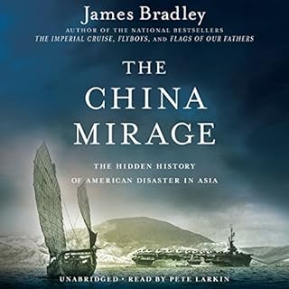 The China Mirage Audiobook By James Bradley cover art