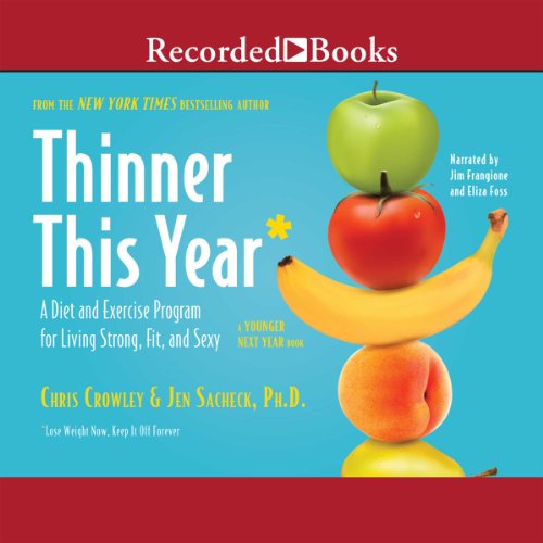 Thinner This Year Audiolibro Por Chris Crowley, Jennifer Sacheck Ph. D. arte de portada