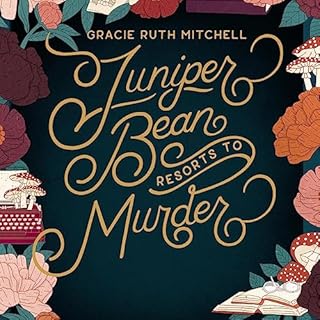 Juniper Bean Resorts to Murder Audiobook By Gracie Ruth Mitchell cover art