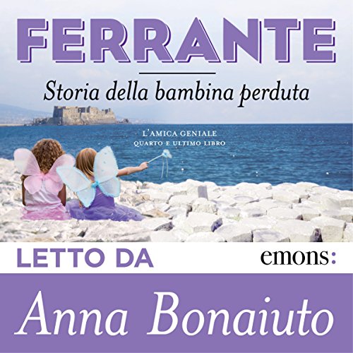 Storia della bambina perduta Audiolibro Por Elena Ferrante arte de portada