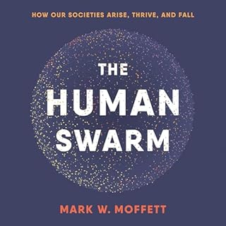 The Human Swarm Audiobook By Mark W. Moffett cover art