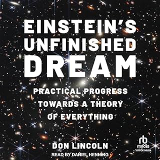 Einstein's Unfinished Dream Audiolibro Por Don Lincoln arte de portada