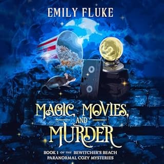 Magic, Movies, and Murder Audiobook By Emily Fluke cover art