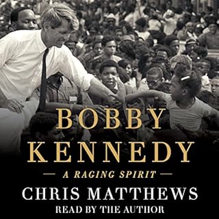 Bobby Kennedy Audiobook By Chris Matthews cover art