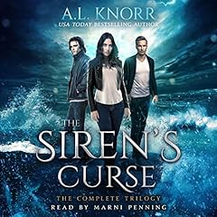 The Siren's Curse, Complete Trilogy Audiobook By A.L. Knorr cover art