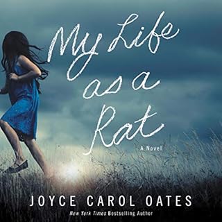 My Life as a Rat Audiobook By Joyce Carol Oates cover art