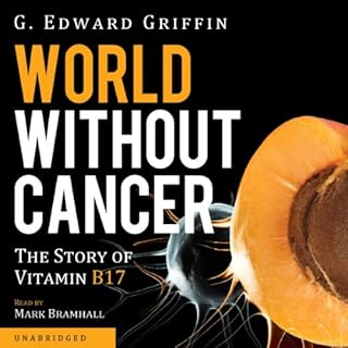 World Without Cancer Audiobook By G. Edward Griffin cover art