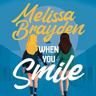 When You Smile Audiobook By Melissa Brayden cover art