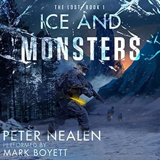 Ice and Monsters Audiobook By Peter Nealen cover art