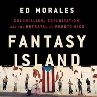 Fantasy Island Audiobook By Ed Morales cover art