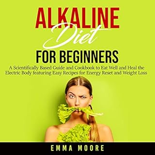 Alkaline Diet for Beginners Audiobook By Emma Moore cover art