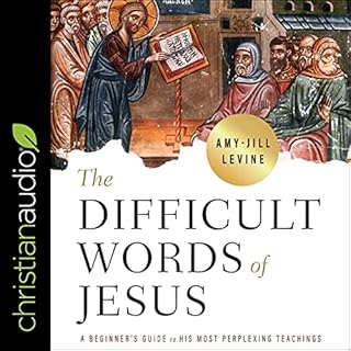 The Difficult Words of Jesus Audiolibro Por Amy-Jill Levine arte de portada