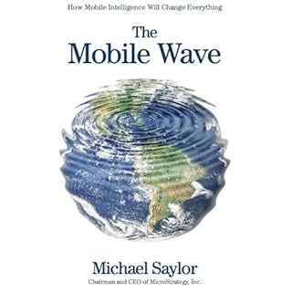 The Mobile Wave Audiobook By Michael Saylor cover art