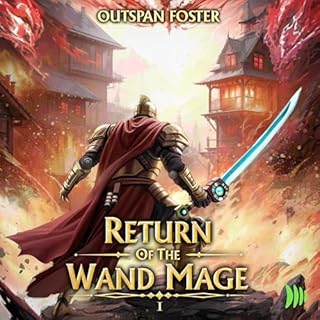 Return of the Wand Mage Audiobook By Outspan Foster cover art