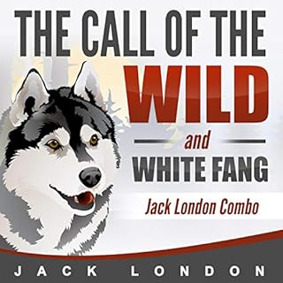 The Call of the Wild & White Fang Audiobook By Jack London cover art