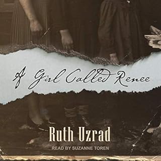 A Girl Called Renee Audiobook By Ruth Uzrad cover art