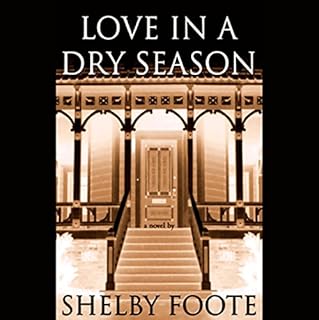 Love in a Dry Season Audiolibro Por Shelby Foote arte de portada