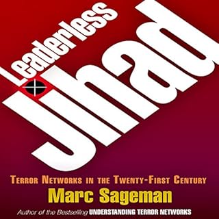 Leaderless Jihad Audiobook By Marc Sageman cover art