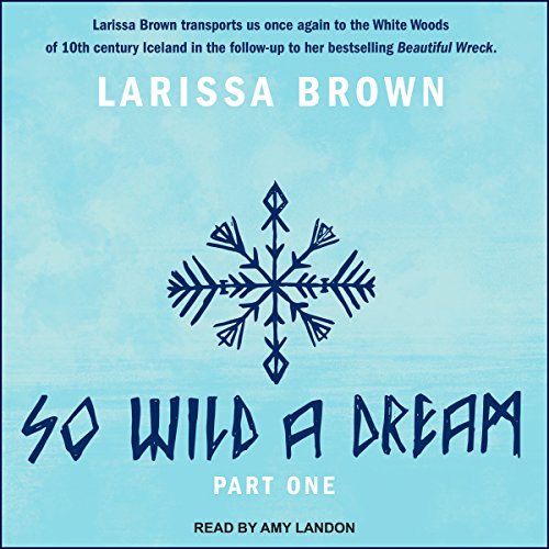 So Wild a Dream Audiolibro Por Larissa Brown arte de portada