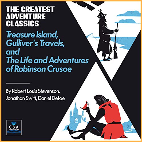 The Greatest Adventure Classics Audiolibro Por Robert Louis Stevenson, Jonathan Swift, Daniel Defoe arte de portada