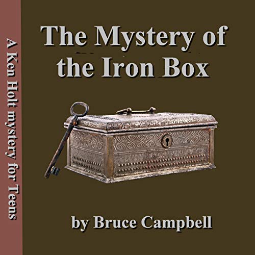 The Mystery of the Iron Box Audiobook By Bruce Campbell cover art