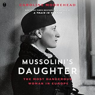 Mussolini's Daughter Audiobook By Caroline Moorehead cover art