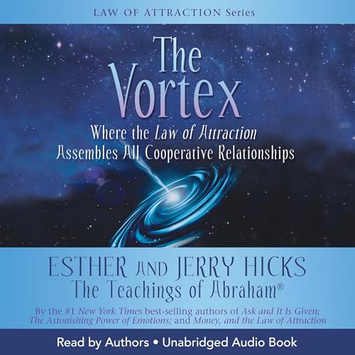 The Vortex Audiobook By Esther Hicks, Jerry Hicks cover art