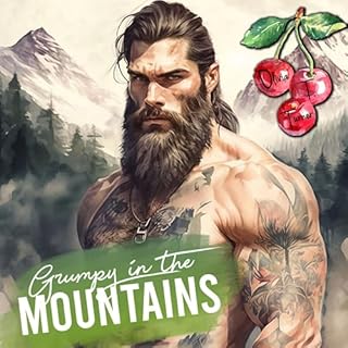 Grumpy in the Mountains Audiobook By Olivia T. Turner cover art