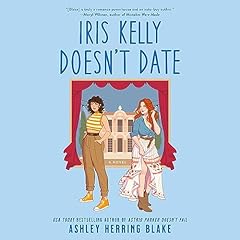 Iris Kelly Doesn't Date Titelbild