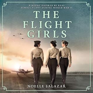 The Flight Girls Audiobook By Noelle Salazar cover art