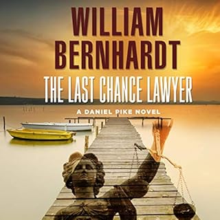 The Last Chance Lawyer Audiobook By William Bernhardt cover art