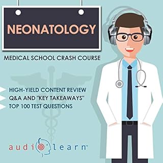 Neonatology - Medical School Crash Course Audiobook By AudioLearn Medical Content Team cover art