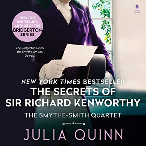 The Secrets of Sir Richard Kenworthy Audiobook By Julia Quinn cover art