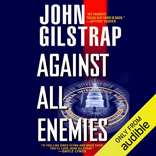 Against All Enemies Audiobook By John Gilstrap cover art