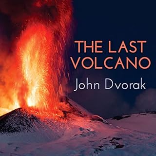 The Last Volcano Audiolibro Por John Dvorak arte de portada