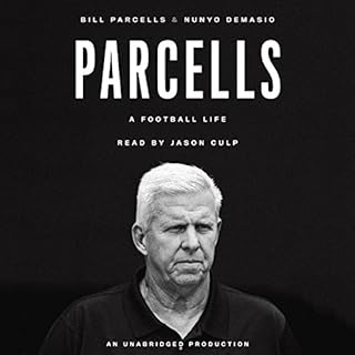 Parcells: A Football Life Audiobook By Bill Parcells, Nunyo Demasio cover art