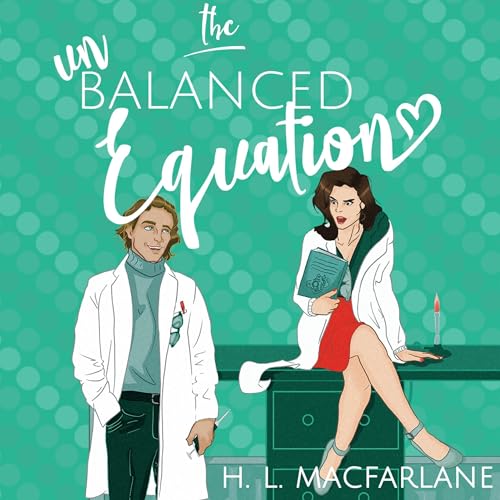 The Unbalanced Equation Audiobook By H. L. Macfarlane cover art