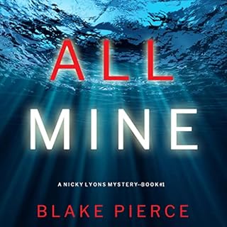 All Mine Audiolibro Por Blake Pierce arte de portada