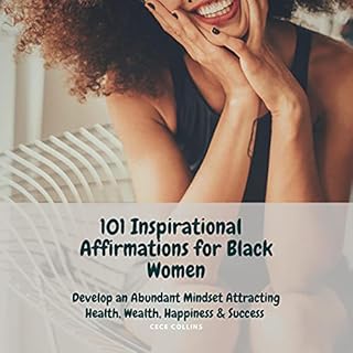 101 Inspirational Affirmations for Black Women Audiobook By Cece Collins cover art