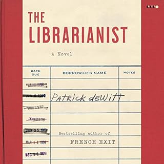 The Librarianist Audiolibro Por Patrick deWitt arte de portada