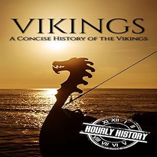 Vikings: A Concise History of the Vikings Audiobook By Hourly History cover art