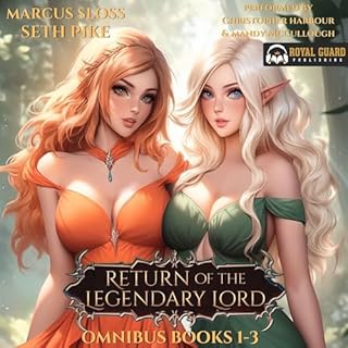 Return of the Legendary Lord Omnibus: Books 1-3 Audiobook By Marcus Sloss, Seth Pike cover art