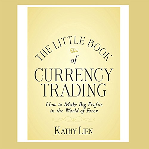 The Little Book of Currency Trading Audiobook By Kathy Lien cover art